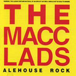 The Macc Lads : Alehouse Rock